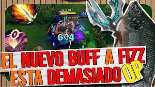 El NUEVO BUFF de FIZZ lo dejo COMPLETAMENTE OP WTF!! 