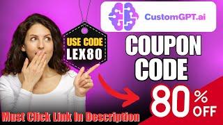 CustomGPT Coupon Code - LEX80 Get 80% Off On all Plans | CustomGPT Promo Code