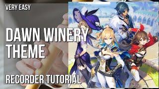 How to play Dawn Winery Theme (Genshin Impact) by Yu Peng Cheng on Recorder (Tutorial)