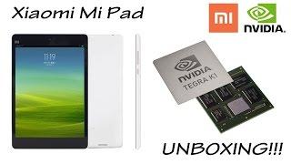 Xiaomi Mi Pad. Распаковка и первый взгляд !