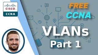 Free CCNA | VLANs (Part 1) | Day 16 | CCNA 200-301 Complete Course