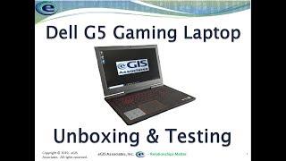 Dell G5 Gaming Laptop Unboxing and Testing