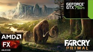 Far Cry Primal - FX 6300 - GTX 750 ti - 8GB RAM - 1080p