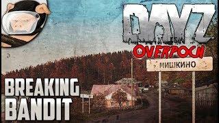 Arma 2: DayZ Overpoch - Breaking Bandit (Season 5, Episode 6)