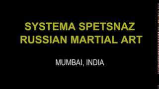 Russian Martial Arts Systema Spetsnaz by Vadim Starov - Mumbai, India