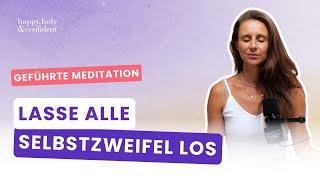 Selbstzweifel auflösen | 20 Minuten Geführte Meditation