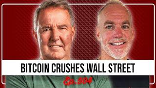 Bitcoin Disrupting Wall Street & Michael Saylor's Future with Larry Lepard