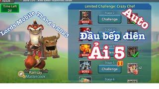 Thử thách giới hạn Đầu bếp điên Ải 5 Auto 4/2023 | Crazy Chef Stage 5 -  Lords Mobile