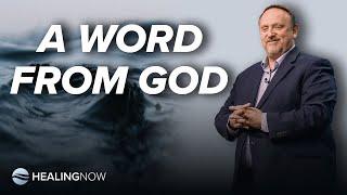 A Word From God - Healing NOW with Rick McFarland - December 4, 2024