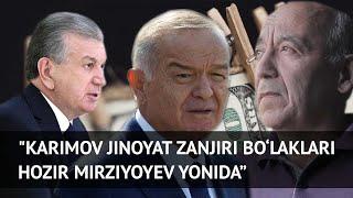 Sobiq prokuror: "Karimov davrida o'ģirlaganlar hamon hukumatda bor"