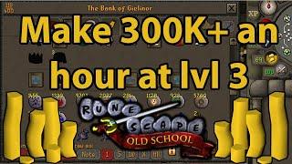 How to easily make 300K gold an hour on OSRS for low lvl and F2P Players!