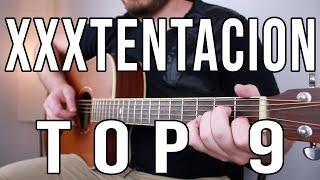 Top 9 XXXTENTACION Guitar Songs