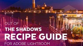 Out of the Shadows HDR Recipe Guide Preview - Sleeklens Adobe Lightroom Presets