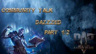 Raid in Peace| Community Talk|  Dazzed Part 1