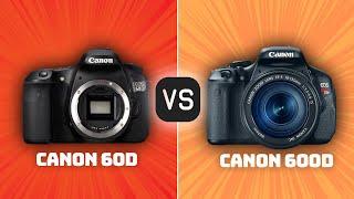 Canon 60D vs Canon 600D: Which Camera Is Better? (With Ratings & Sample Footage)