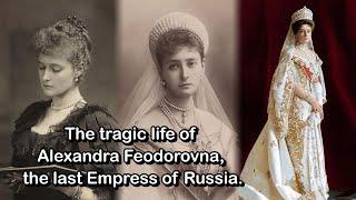 The tragic life of Alexandra Feodorovna, the last Empress of Russia.