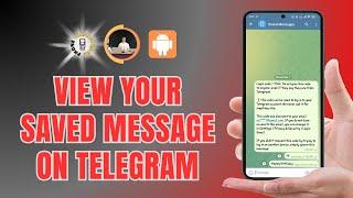 How to View Your Saved Message on Telegram