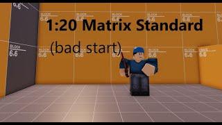 1:20 Matrix Standard with rly bad Start ( and Xzfja) // Roblox Arsenal Speedrun