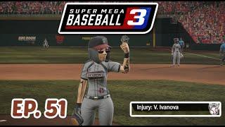 Vika Ivanova Gets INJURED?! | Widows Franchise Ep.51 | Super Mega Baseball 3 (Y2, G18)