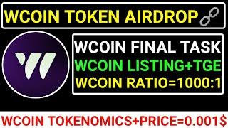 WCOIN TOKEN AIRDROPWCOIN LISTING+CLAIMRATIO=1:??TOKENOMICS+PRICE #blum #major