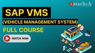 SAP VMS (Vehicle Management System) Full Course | ZaranTech