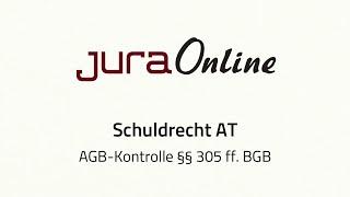 Schuldrecht AT - AGB-Kontrolle, §§ 305 ff.  BGB