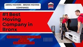 #1 Best Moving Company in Bronx | Abreu Movers - Bronx Moving Companies | www.abreumovers.com