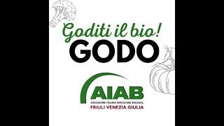 Il GODO - Gruppo Organizato Domanda Offerta - AIAB FVG: come ordinare prodotti biologici e regionali