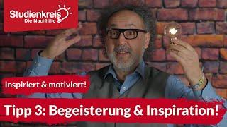 Tipp 3: Begeisterung & Inspiration! ► Inspiriert & motiviert! 7 inspirierende Tipps von David Kadel