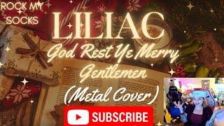 LILIAC | God Rest Ye Merry Gentlemen (Metal Cover) |  FIRST REACTION