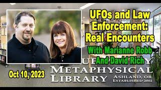 Marianne Robb and David Rich: UFOs and Law Enforcement- Real Encounters With the Unknown