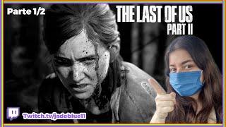 The Last of Us 2  Gameplay en español latino parte 1/2