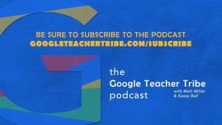 Google in Special Education | Interview with Carrie Baughcum - GTT004