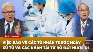 Tin Nổi Bật (09-24-24) việc bảo vệ các ᴛù ɴʜâɴ trước ngày xử ᴛử và các nhân tài từ bỏ đất nước đi