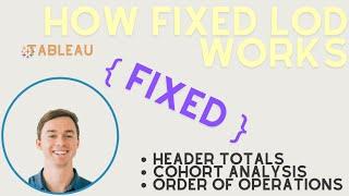 How FIXED Tableau Level of Detail Function Works