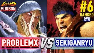 SF6  PROBLEMX (M.Bison) vs SEKIGANRYU (#6 Ranked Ryu)  Street Fighter 6 High Level Gameplay