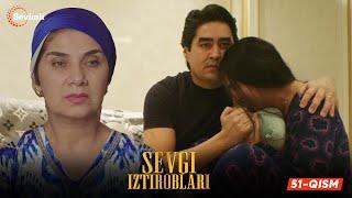 Sevgi iztiroblari 51-qism (milliy serial) | Севги изтироблари 51 (миллий сериал)