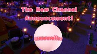 The New Channel Announcement