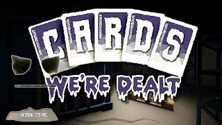 This Indie Horror Game Was Hilarious! Let's Try! - Cards We're Dealt