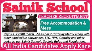 Sainik School Teacher Recruitment 2024 | Sainik School Teacher Vacancy 2024 25 | Free Accommodation