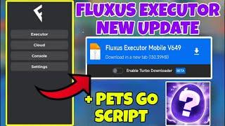 Fluxus Executor Mobile New Update V649 🟣 Fluxus Atualizado + Pets Go Script Mobile No Key