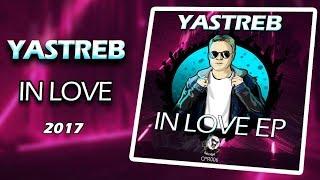 Yastreb - In Love (OUT NOW)