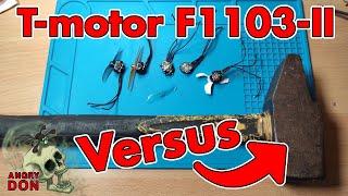 T-motor F1103-II Angry hammer review - it won't end well...