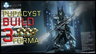 Warframe - Pupacyst Build [3 Forma] Não imaginava