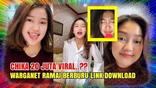 Link Download Chika 20 Juta Ramai Diburu | Viral di TikTok dan Twitter ⁉️