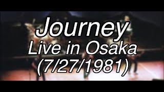 Journey - Live in Osaka (July 27th, 1981)