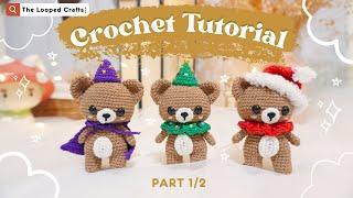 PART 1/2 Crochet Amigurumi Bear Popo Easy Plushie by The Looped Crafts