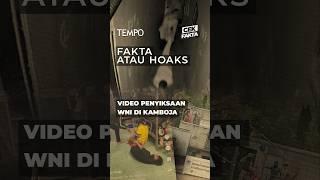 WNI Disiksa dan Jadi Budak Digital di Kamboja? | Cek Fakta
