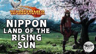 Nippon, Land of the Rising Sun - Warhammer Fantasy Lore