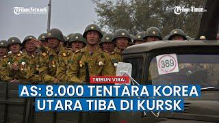 AS Sebut 8.000 Tentara Korea Utara Telah Tiba di Kursk dan Siap Berperang Lawan Ukraina